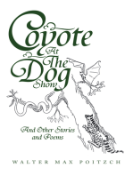 Coyote at the Dog Show: And Other Stories and Poems