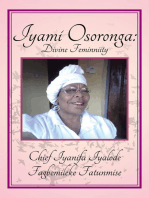 Iyami Osoronga: Divine Femininity: Divine Feminniity