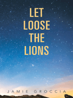 Let Loose the Lions: A Novel