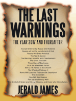The Last Warnings: The Year 2017 and Thereafter