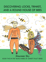 Discovering Locke, Trinket, and a Round House of Bees