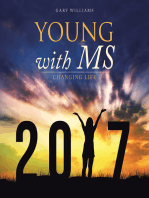 Young with Ms: Changing Life
