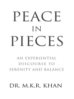 Peace in Pieces: An Experiential Discourse to Serenity and Balance