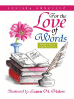 For the Love of Words: A Book of Poetry and Short Stories