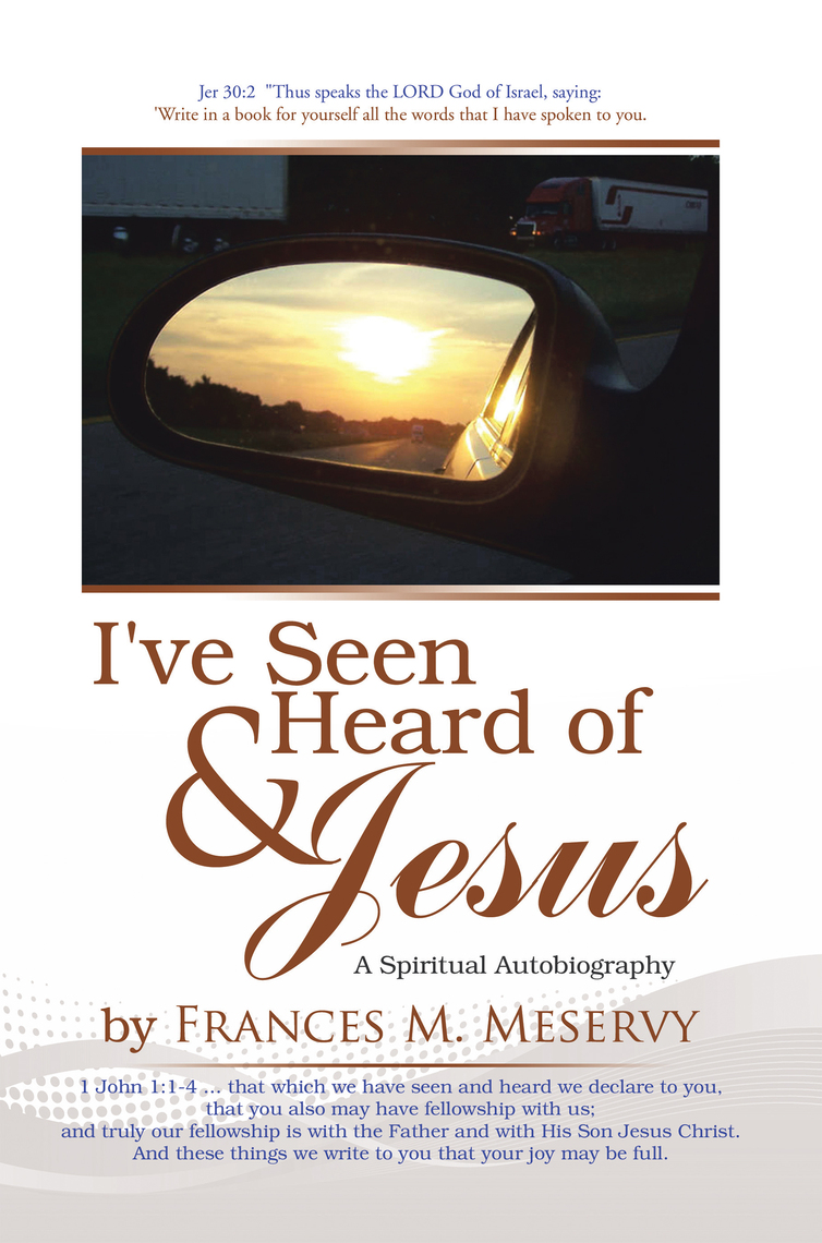 Ive Seen and Heard of Jesus by Frances M image