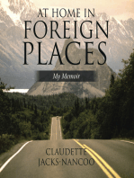 At Home in Foreign Places: My Memoir