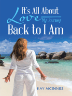 It’S All About Love—My Journey Back to I Am