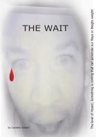 The Wait: The Level of Impact; Something Is Coming That Can Penetrate Our Ways or Weighs Weight!