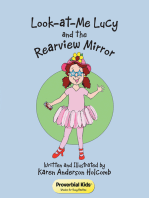 Look-At-Me Lucy and the Rearview Mirror: Proverbial Kids©