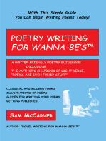 Poetry Writing <I>For Wanna-Be's</I><Sup>Tm</Sup>: A Writer-Friendly Guidebook Including the Author's Chapbook of Light Verse, "Poems Are Such Funny Stuff."