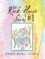 My Rock House Series #1