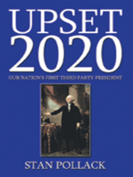 Upset 2020: Our Nation's First Third Party President