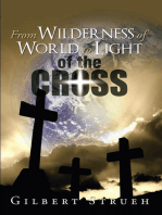 From Wilderness of World to Light of the Cross