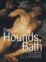 The Hounds of Bath: Or the Idyllic Landscape of a Forlorn Love