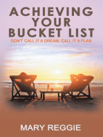 Achieving Your Bucket List: Don't Call It a Dream, Call It a Plan