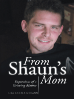 From Shaun's Mom: Expressions of a Grieving Mother