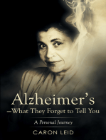 Alzheimer’S—What They Forget to Tell You: A Personal Journey