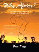 Why Africa?: A Continent in a Dilemma of Unanswered Questions