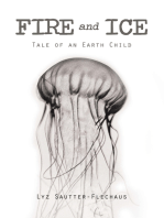 Fire and Ice: Tale of an Earth Child