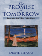 The Promise of Tomorrow: Embracing Life When Facing Illness