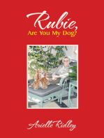 Rubie, Are You My Dog?