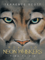 Road to Neon Whiskers: Time to Die