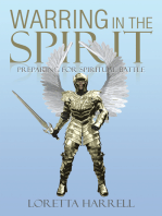 Warring in the Spirit: Preparing for Spiritual Battle