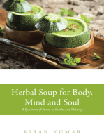 Herbal Soup for Body, Mind and Soul: A Spectrum of Poems to Soothe and Shakeup