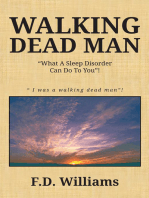 Walking Dead Man: What a Sleep Disorder Can Do to You!