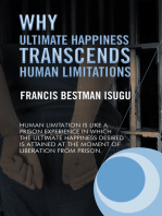 Why Ultimate Happiness Transcends Human Limitations