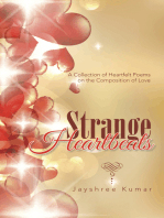 Strange Heartbeats: A Collection of Heartfelt Poems on the Composition of Love