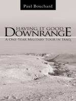 Having It Good Downrange: A One-Year Military Tour in Iraq