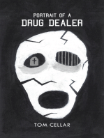 Portrait of a Drug Dealer