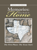 Memories: Many Roads to Home: The First Phase: the Texas Years