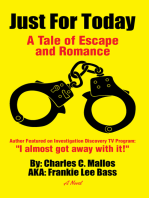 Just for Today: A Tale of Escape and Romance