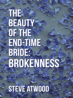 The Beauty of the End-Time Bride: Brokenness