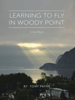 Learning to Fly in Woody Point