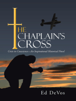 The Chaplain’S Cross: Crisis in Conscience—An Inspirational Historical Novel