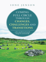 Coming Full Circle Through Changes, Challenges and Transitions: A Four Quadrant Process for Living the Examined Life