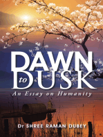 Dawn to Dusk: An Essay on Humanity