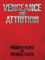 Vengeance and Attrition