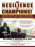 The Resilience of Champions!™: Secret Habits of Highly Resilient Individuals and Organizations