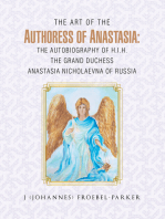 The Art of the Authoress of Anastasia: the Autobiography of H.I.H. the Grand Duchess Anastasia Nicholaevna of Russia
