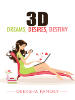 3D: Dreams, Desires, Destiny