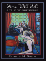 Time Will Tell: A Tale of Friendship