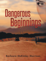 Dangerous Beginnings