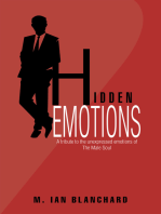 Hidden Emotions: A Tribute to the Unexpressed Emotions of the Male Soul