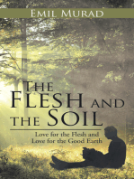 The Flesh and the Soil: Love for the Flesh and Love for the Good Earth