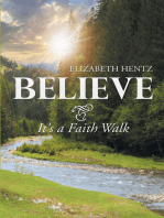 Believe: It's a Faith Walk
