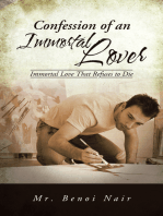 Confession of an Immortal Lover: Immortal Love That Refuses to Die